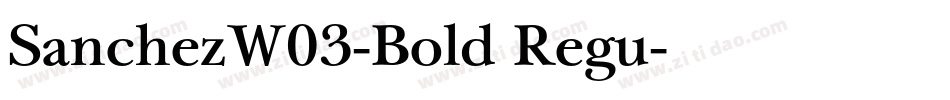 SanchezW03-Bold Regu字体转换